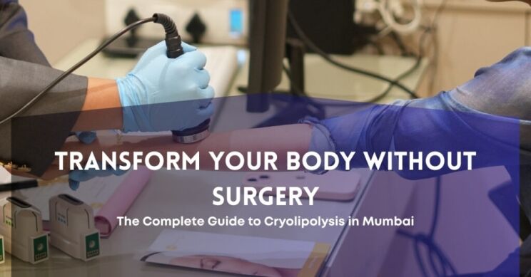 cryolipolysis treatment in Mumbai - Cryolipolysis Treatment Mumbai